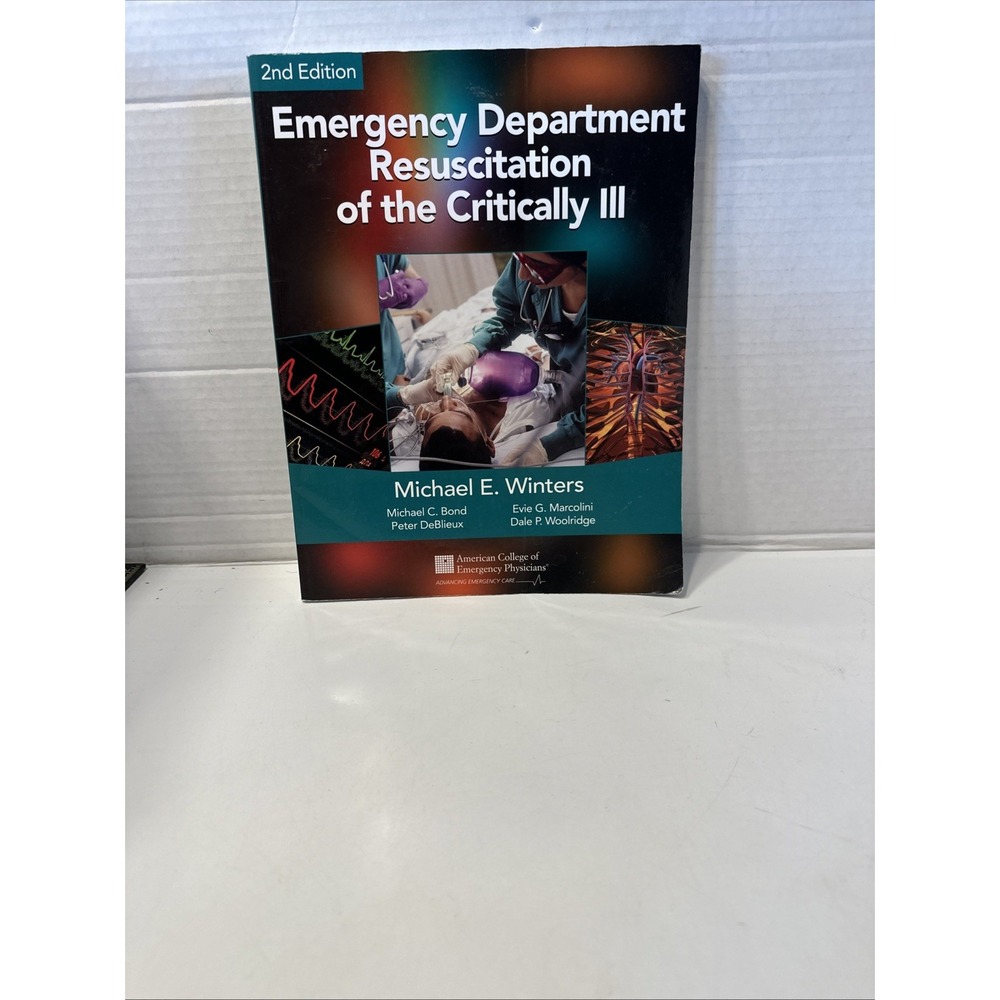 Emergency Department Resusitation of the Critically‎ Ill. Second 2nd Edition PB